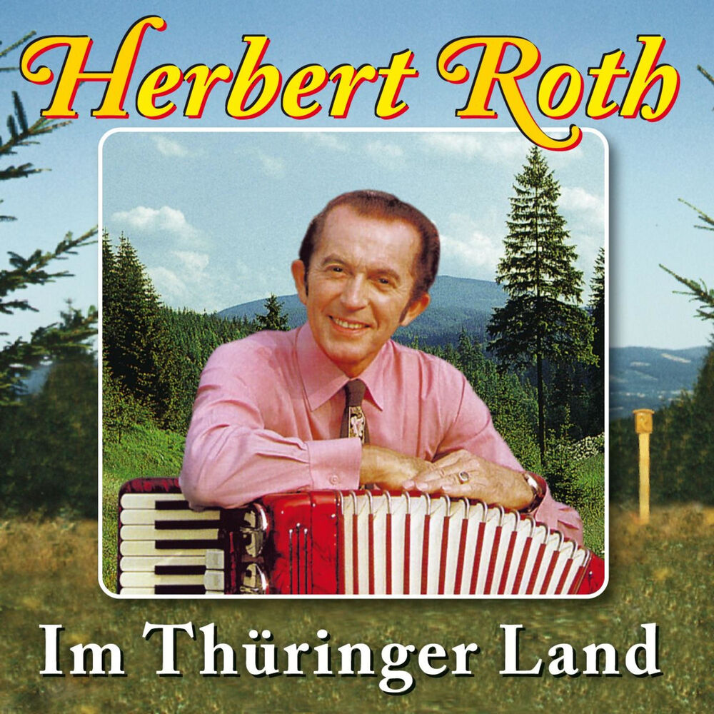 Picture of Im Thüringer Land - 25 Heimatmelodien mit Herbert Roth und seinem Ensemble (Vol. 3)