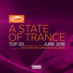 Cover of A State Of Trance Top 20 - June 2018 (Selected by Armin van Buuren)