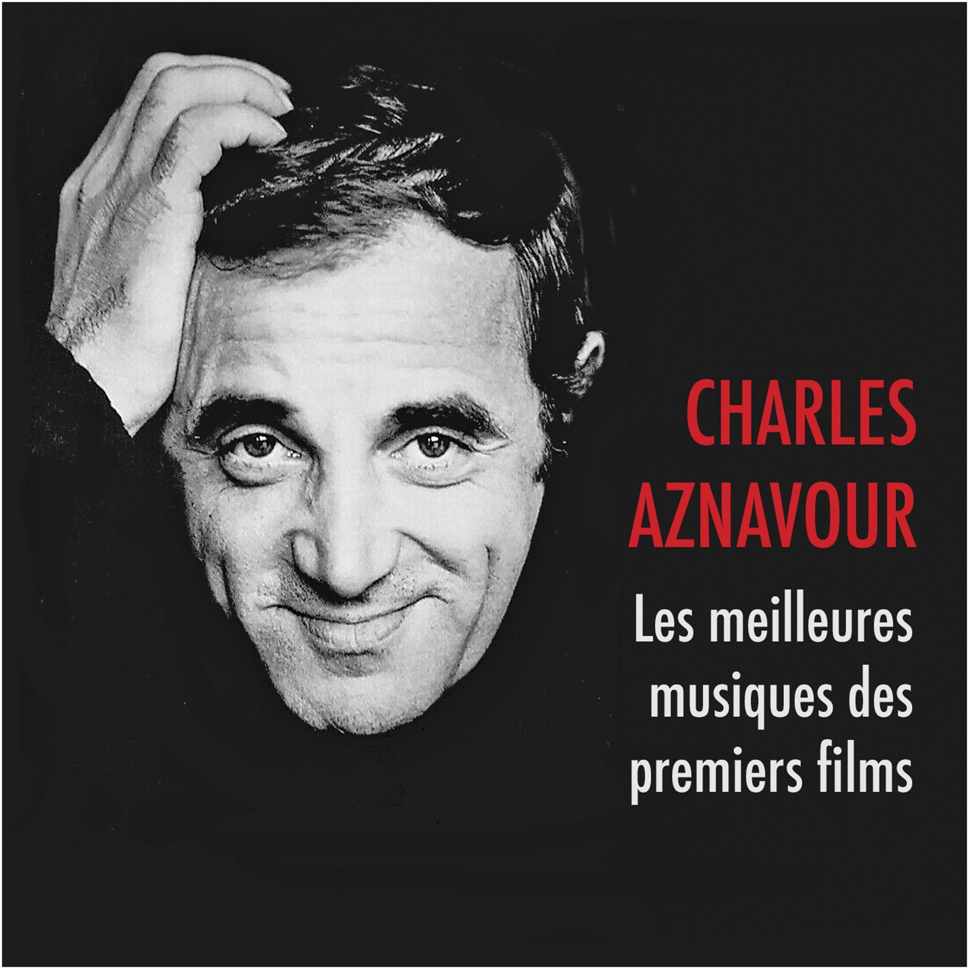 Album cover of Les meilleures musiques des premiers films de CHARLES AZNAVOUR