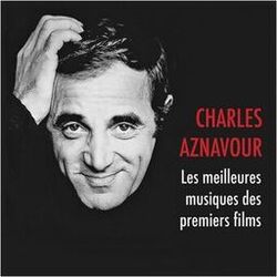 Les meilleures musiques des premiers films de CHARLES AZNAVOUR