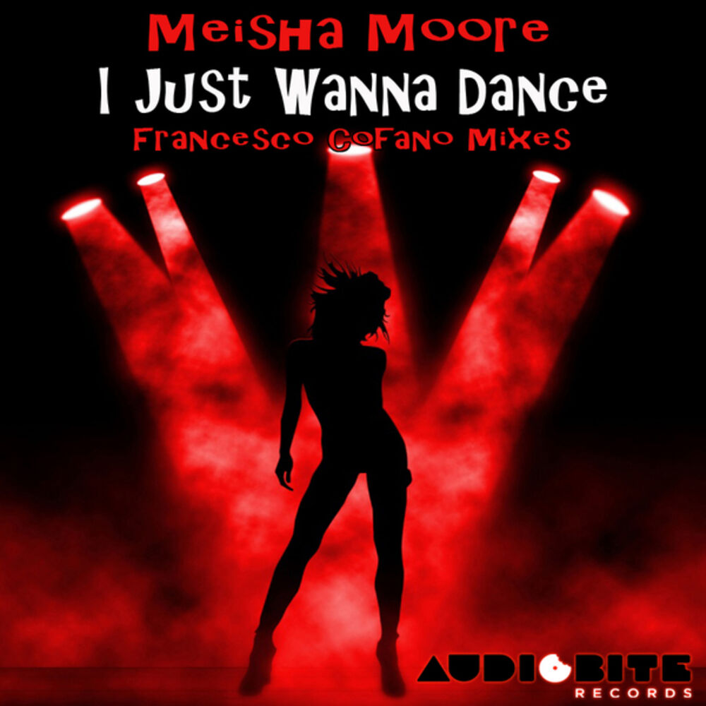 Picture of I Just Wanna Dance - Francesco Cofano Mixes
