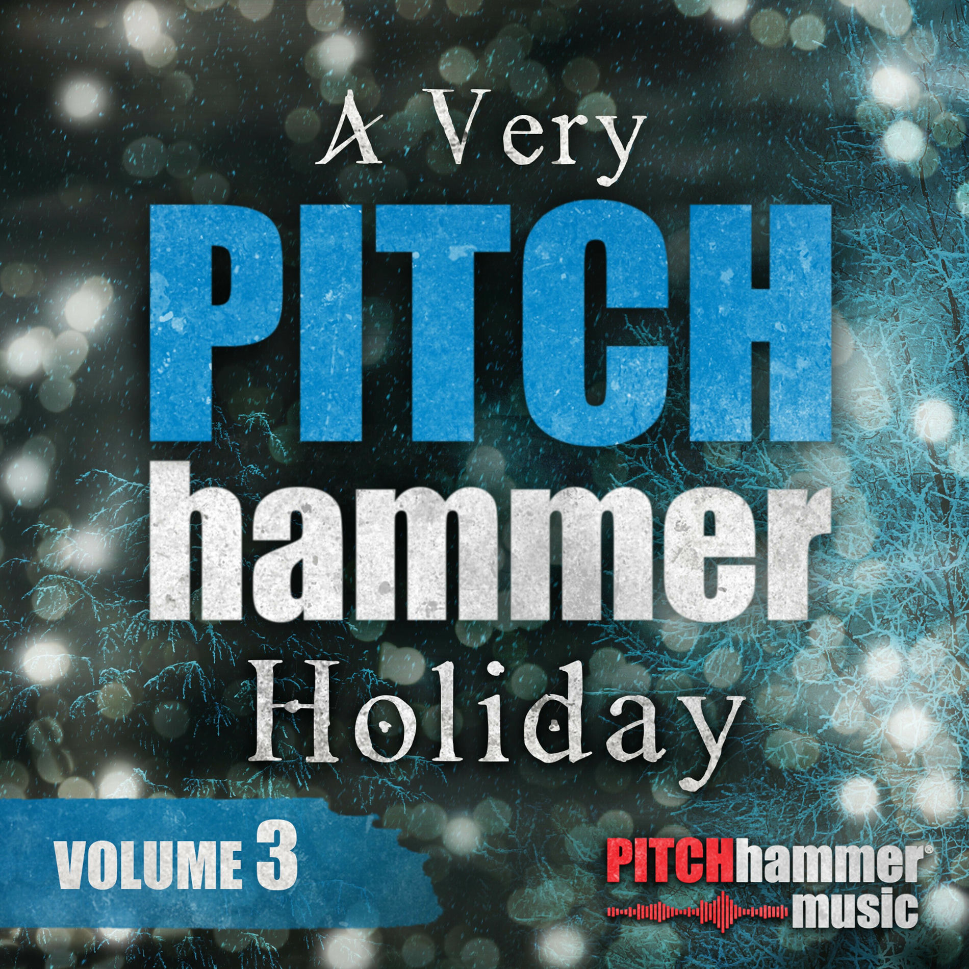 Album cover of A Very Pitch Hammer Holiday, Vol.3