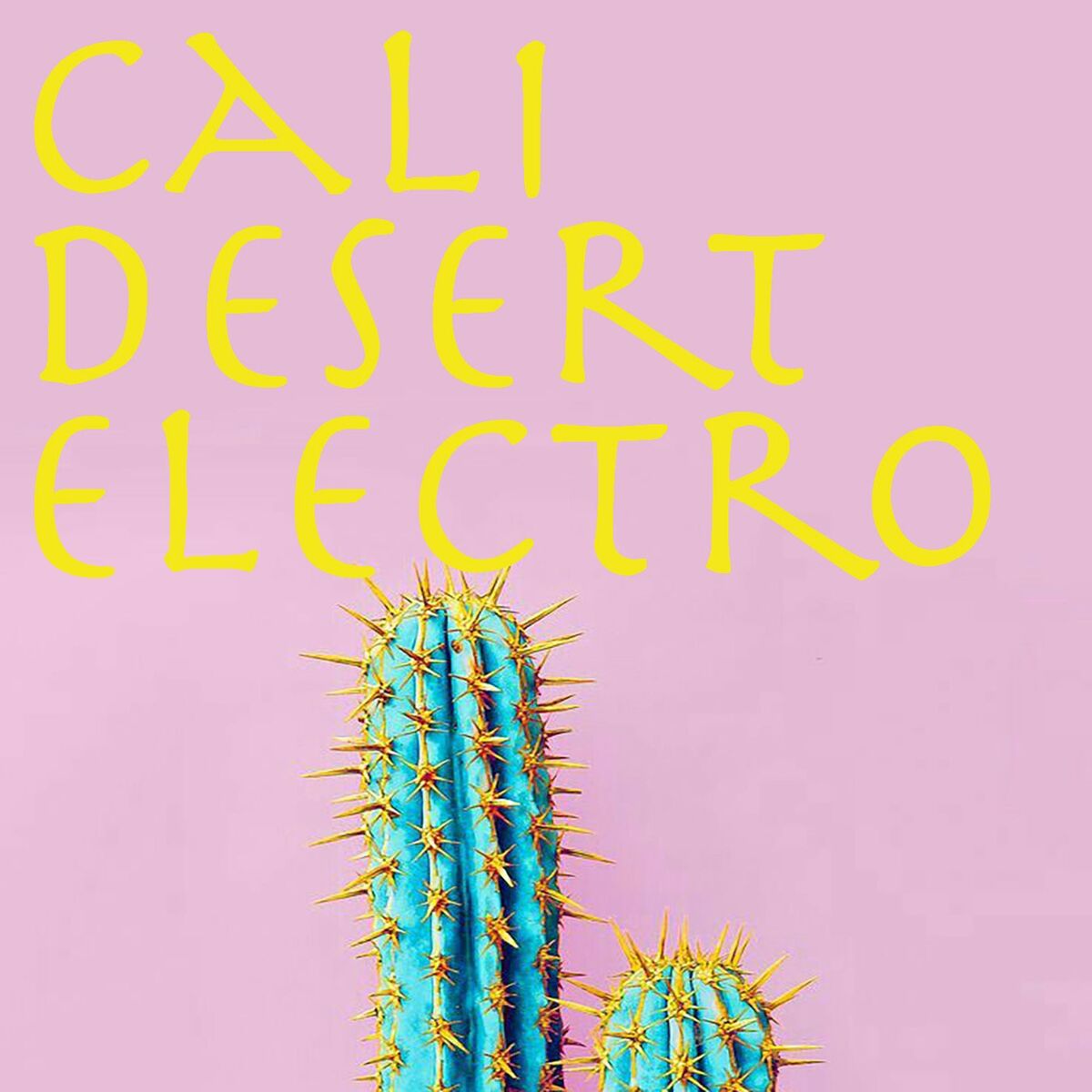 Album cover of Cali Desert Electro