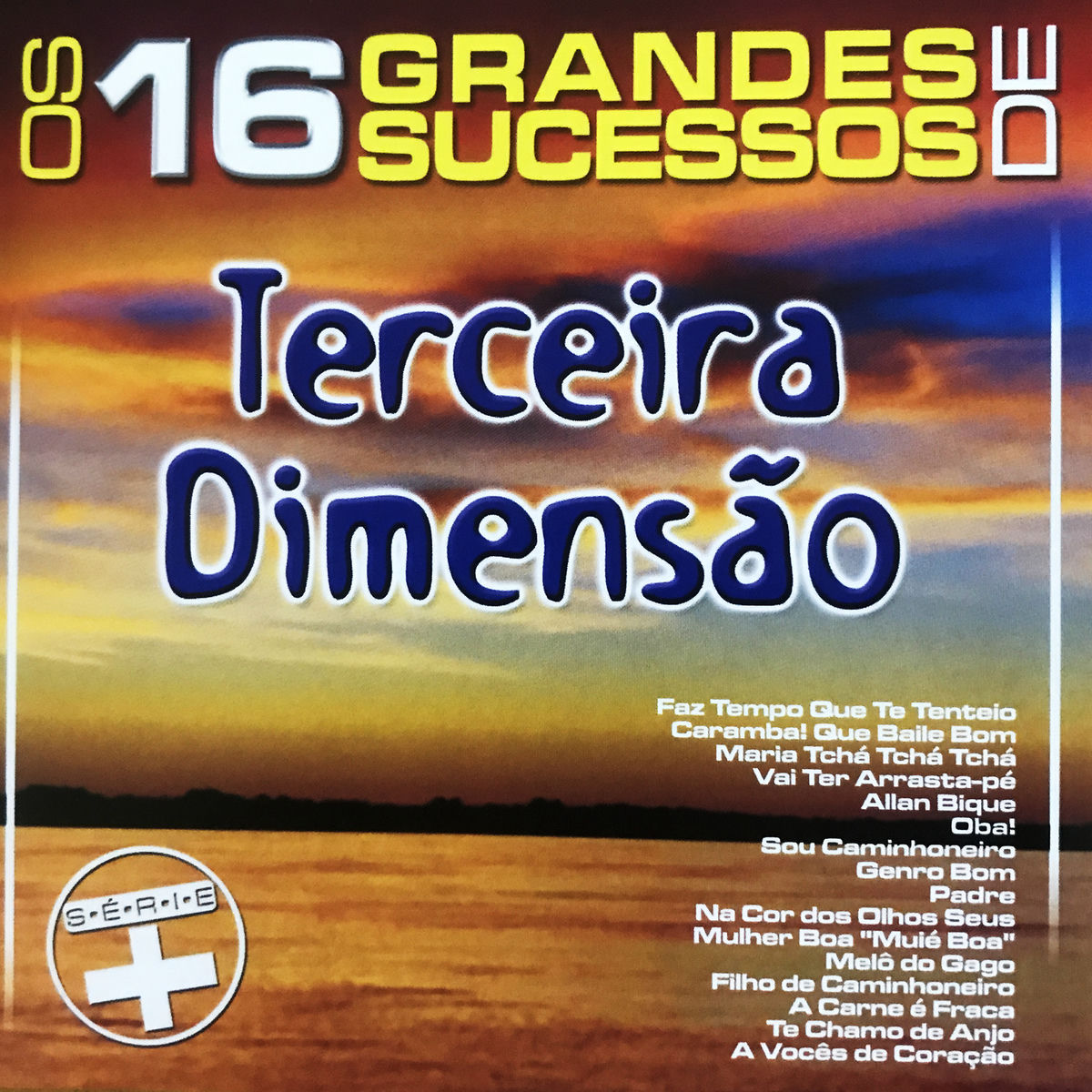 Album cover of Os 16 Grandes Sucessos de Terceira Dimensão - Série +