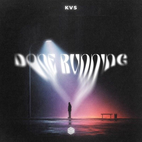 Kvs — Done Running (2026)