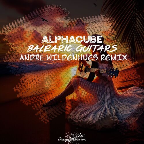  AlphaCube - Balearic Guitars (Andre Wildenhues Remix) (2025) 