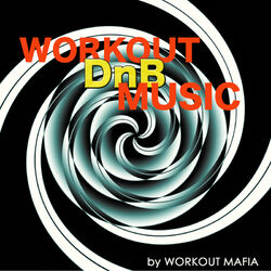 Cover of Workout Drum and Bass Music: Best Electronic Workout Songs 2013, Crossfit, Boot Camp, Running and Total Body Workout (Bonus Track 