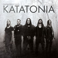Introducing Katatonia - Katatonia | Deezer