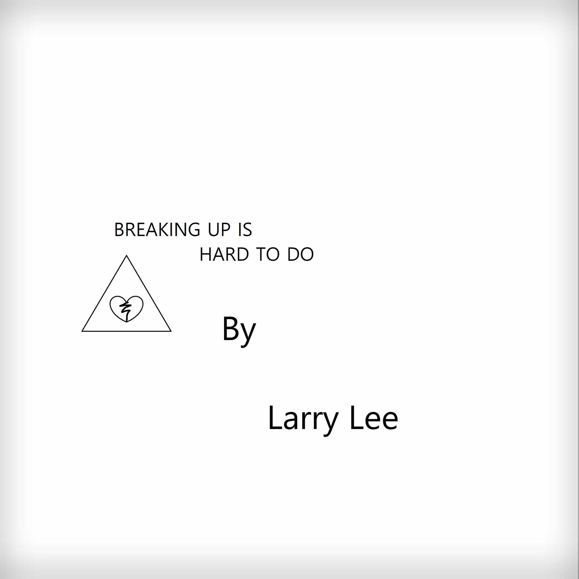 Album cover of Breaking Up Is Hard to Do