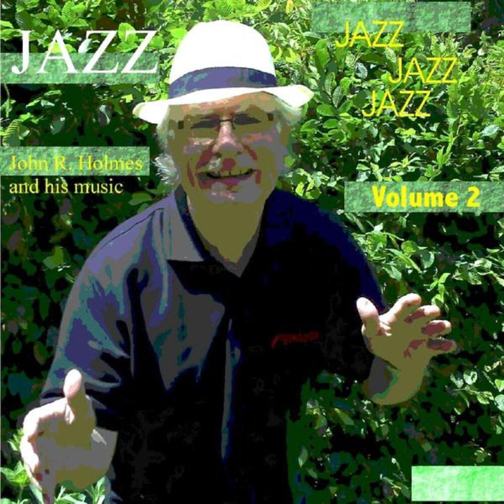 Picture of Jazz - John R. Holmes and His Music Volume 2