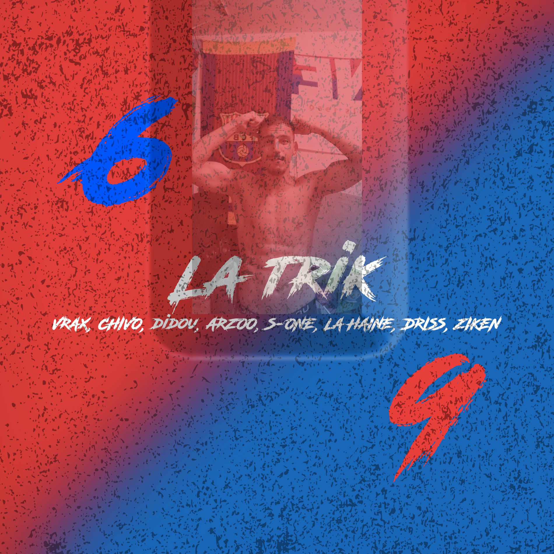 Album cover of 69 La trik (feat. Ziken, Didou, S-One, Arzoo, Driss, La Haine, Chivo)