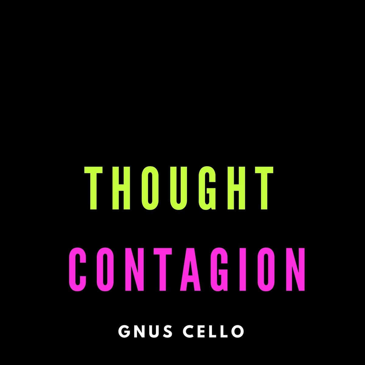 Album cover of Thought Contagion (For Cello and Piano)
