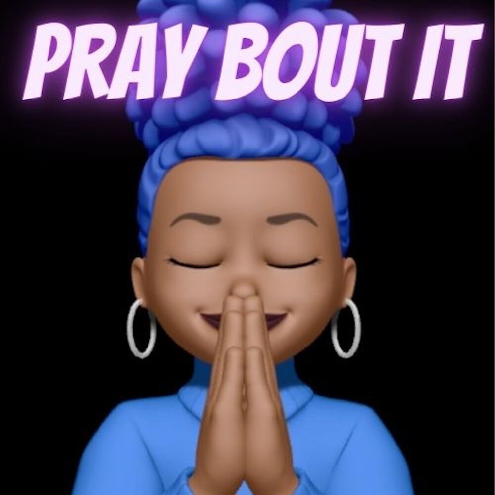 Picture of Pray Bout It