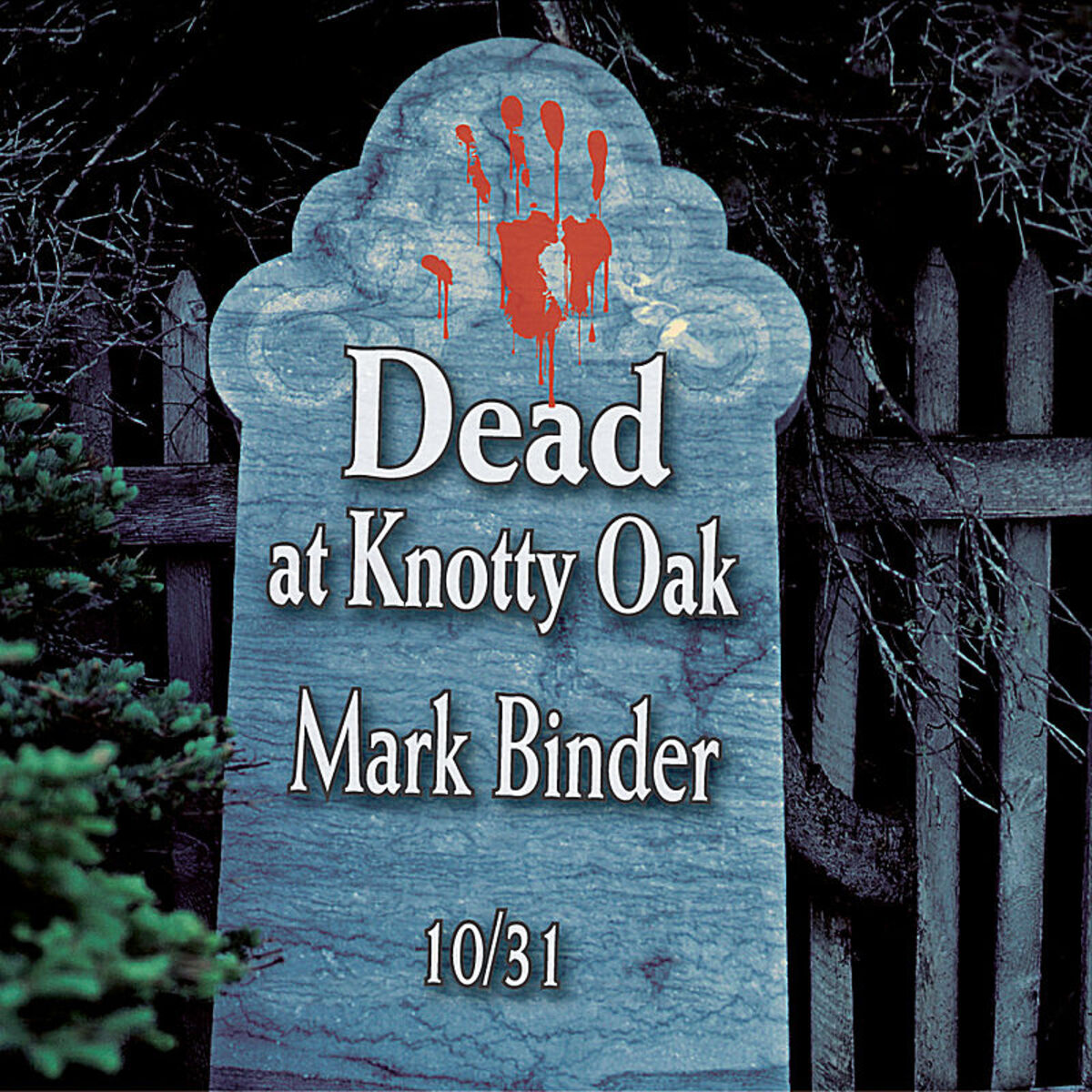Album cover of Dead at Knotty Oak - Halloween Tales and Stories - Limited Edition
