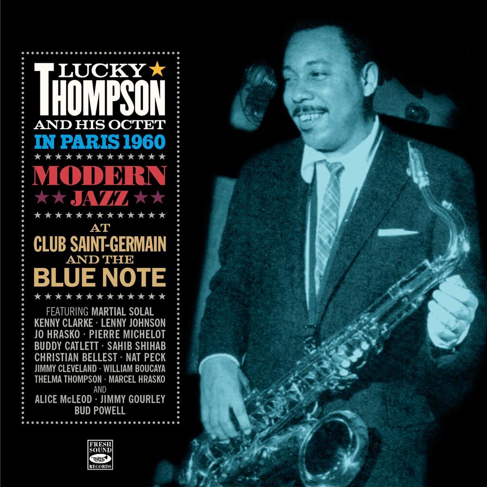 Picture of Lucky Thompson in Paris 1960. Modern Jazz at Club Saint-Germain & The Blue Note