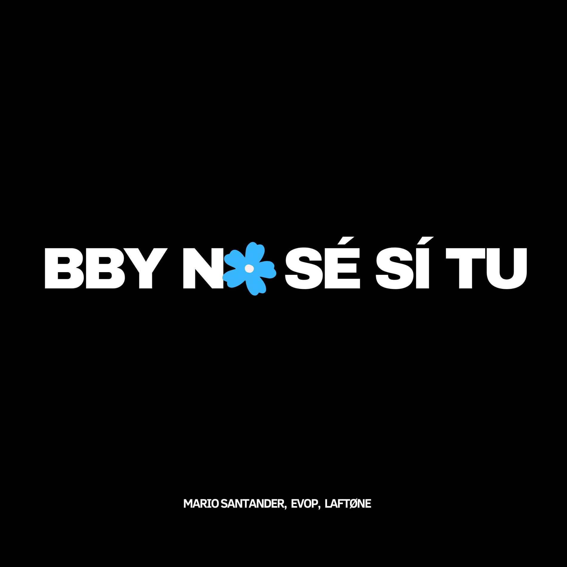 Album cover of BBY NO SÉ SÍ TU