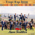 Tropi Rap Mexicano