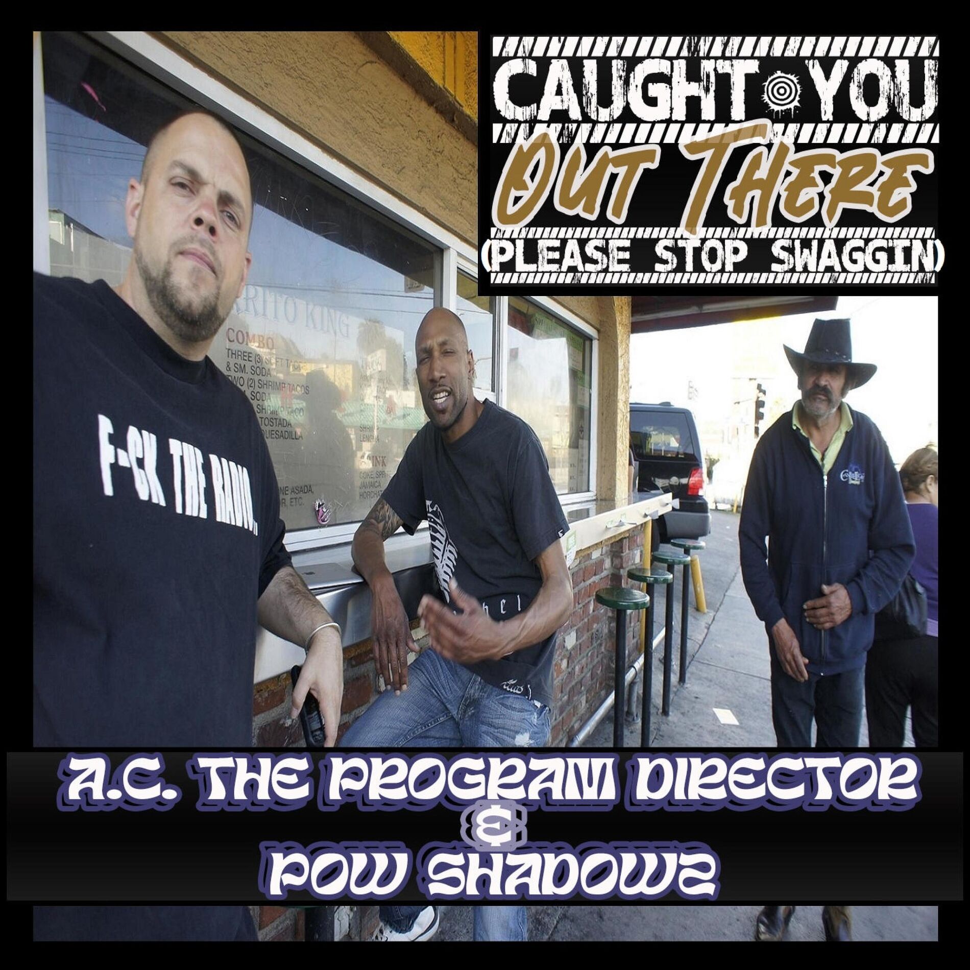 Album cover of Caught You Out There (Please Stop Swaggin'!)