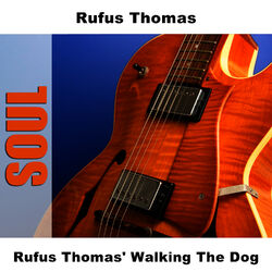 Cover of Rufus Thomas' Walking The Dog