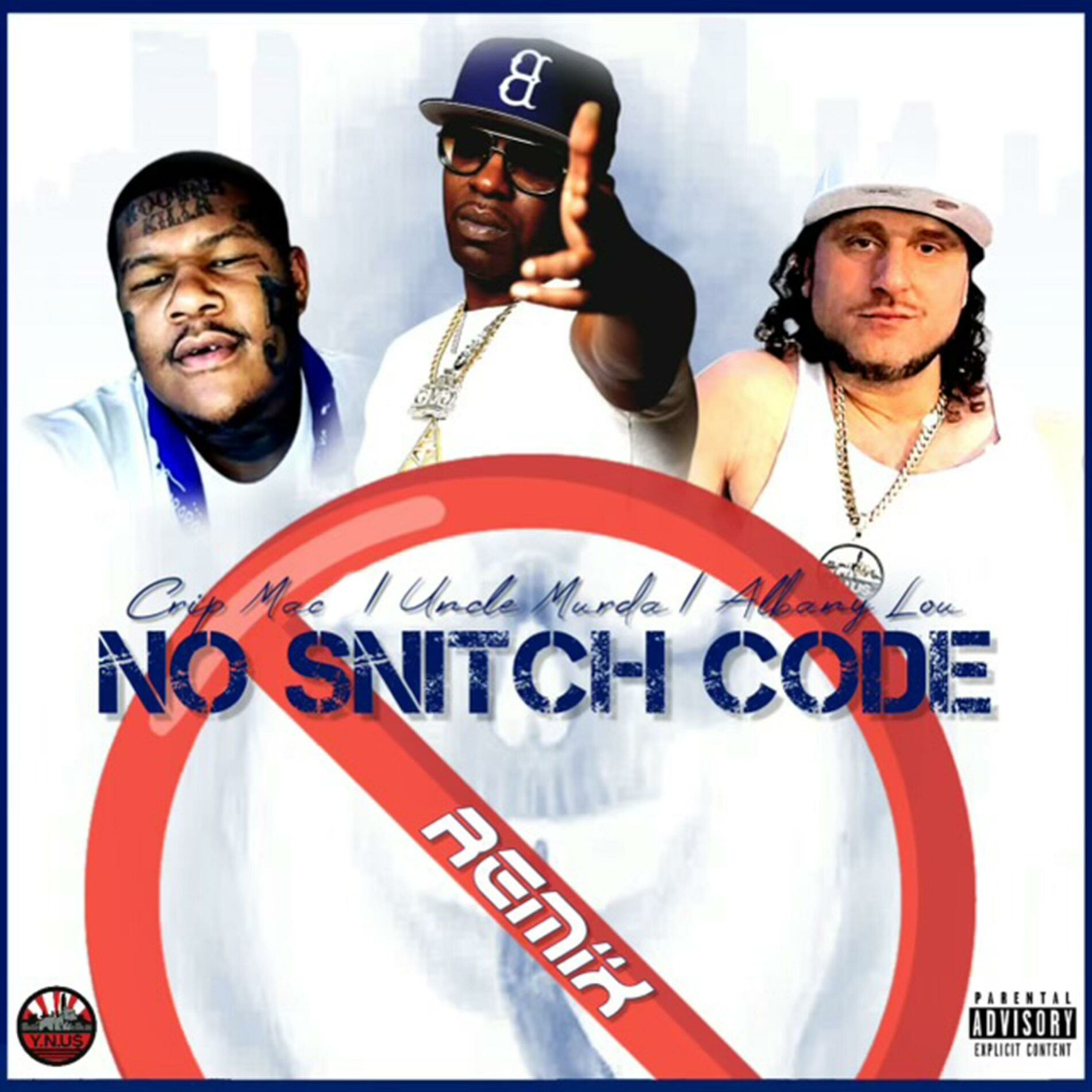 Album cover of NO SNITCH CODE (remix) (feat. UNCLE MURDA & ALBANY LOU)