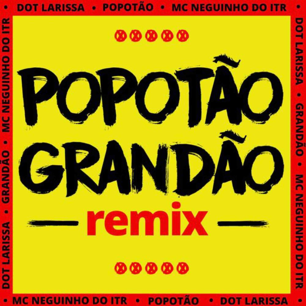 Picture of Popotão Grandão (Remix)