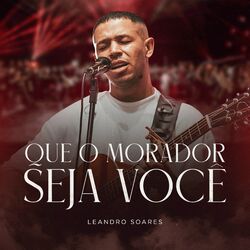 Cover of Que o Morador Seja Você