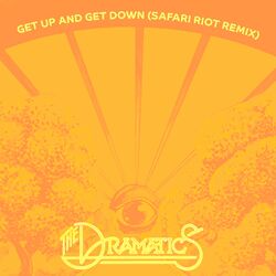 Cover of Get Up And Get Down (Safari Riot Remix)