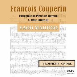 Cover of François Couperin. L'Intégrale de Pièces de Clavecin. 1er Livre. Troisiême Ordre.