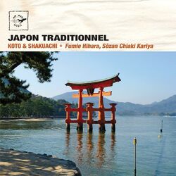 Cover of Japon traditionnel - Japan: Koto & Shakuachi (Air Mail Music Collection)