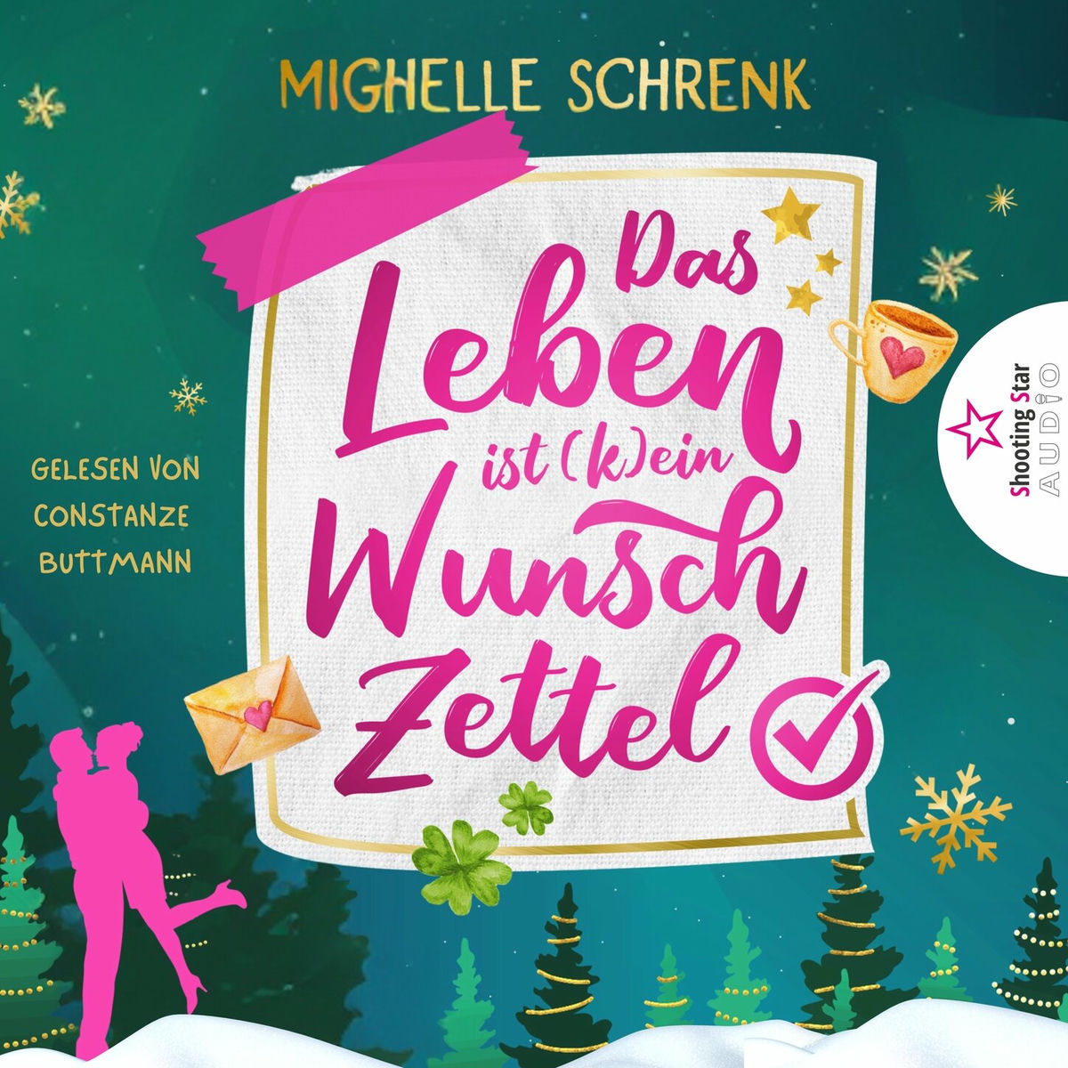 Album cover of Das Leben ist (k)ein Wunschzettel - Eine (nicht nur) Weihnachtsgeschichte (ungekürzt)