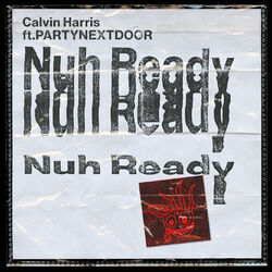 Cover of Nuh Ready Nuh Ready (feat. PARTYNEXTDOOR)