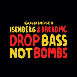 Cover of Drop Bass Not Bombs