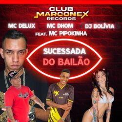 Cover of Sucessada do Bailão (feat. MC Pipokinha)