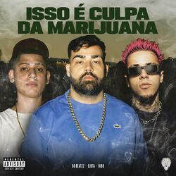 Cover of Isso É Culpa da Marijuana