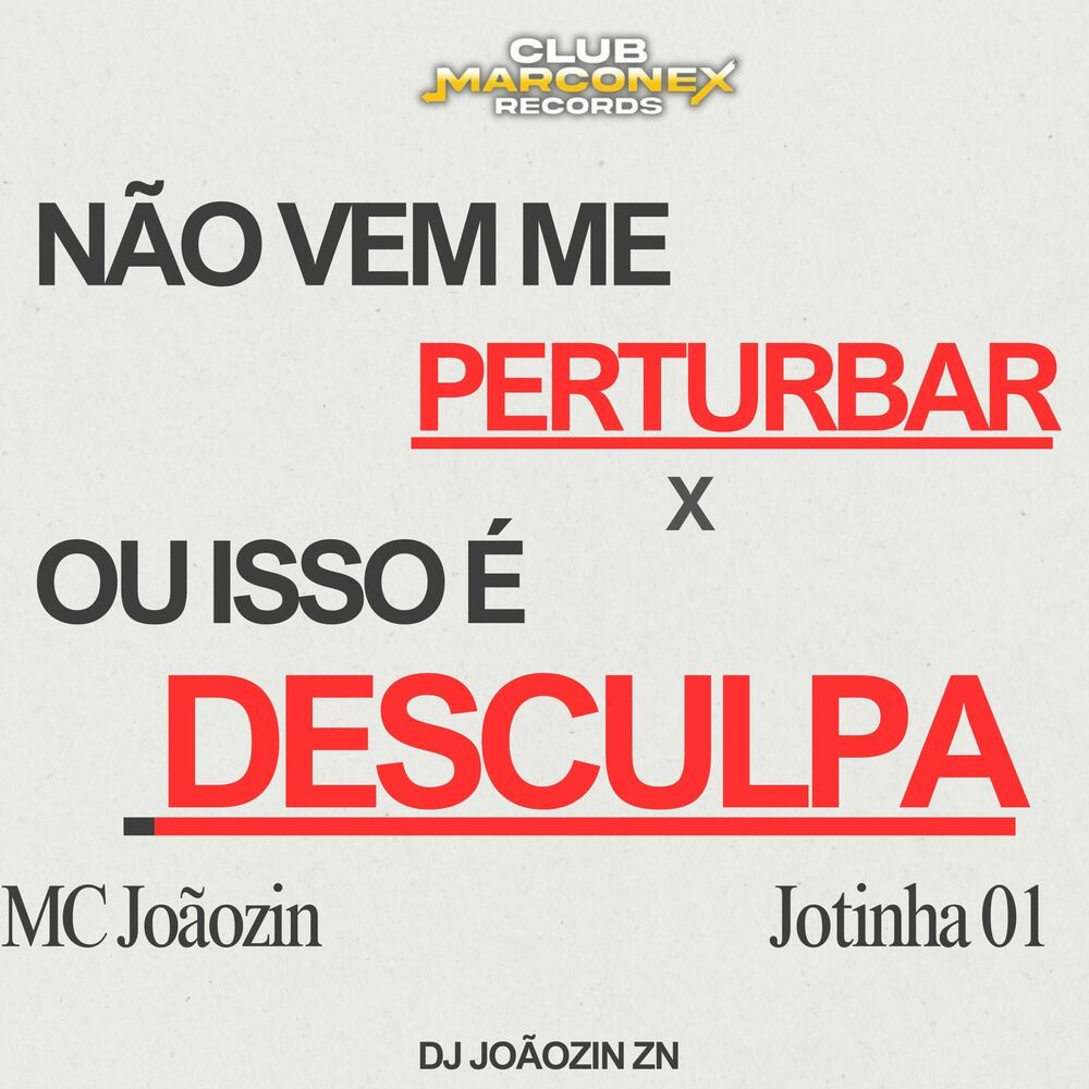 Picture of NAO VEM ME PERTURBAR x OU ISSO É DESCULPA