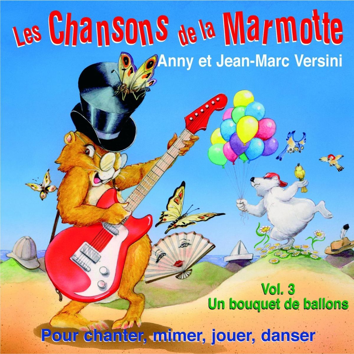 Album cover of Les chansons de la marmotte, vol. 3 : un bouquet de ballons (Pour chanter, mimer, jouer et danser)