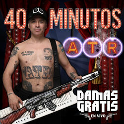 Cover of 40 Minutos Atr (En Vivo)