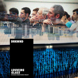 Looking Glass (The Noam Chomsky Music Project)
