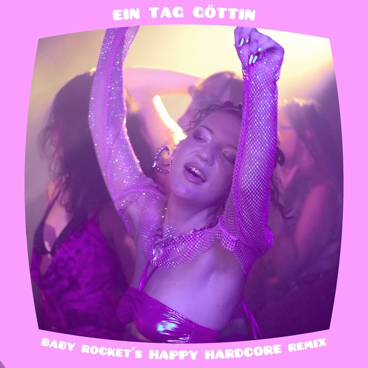 Album cover of ein tag göttin - baby rocket's HAPPY HARDCORE remix