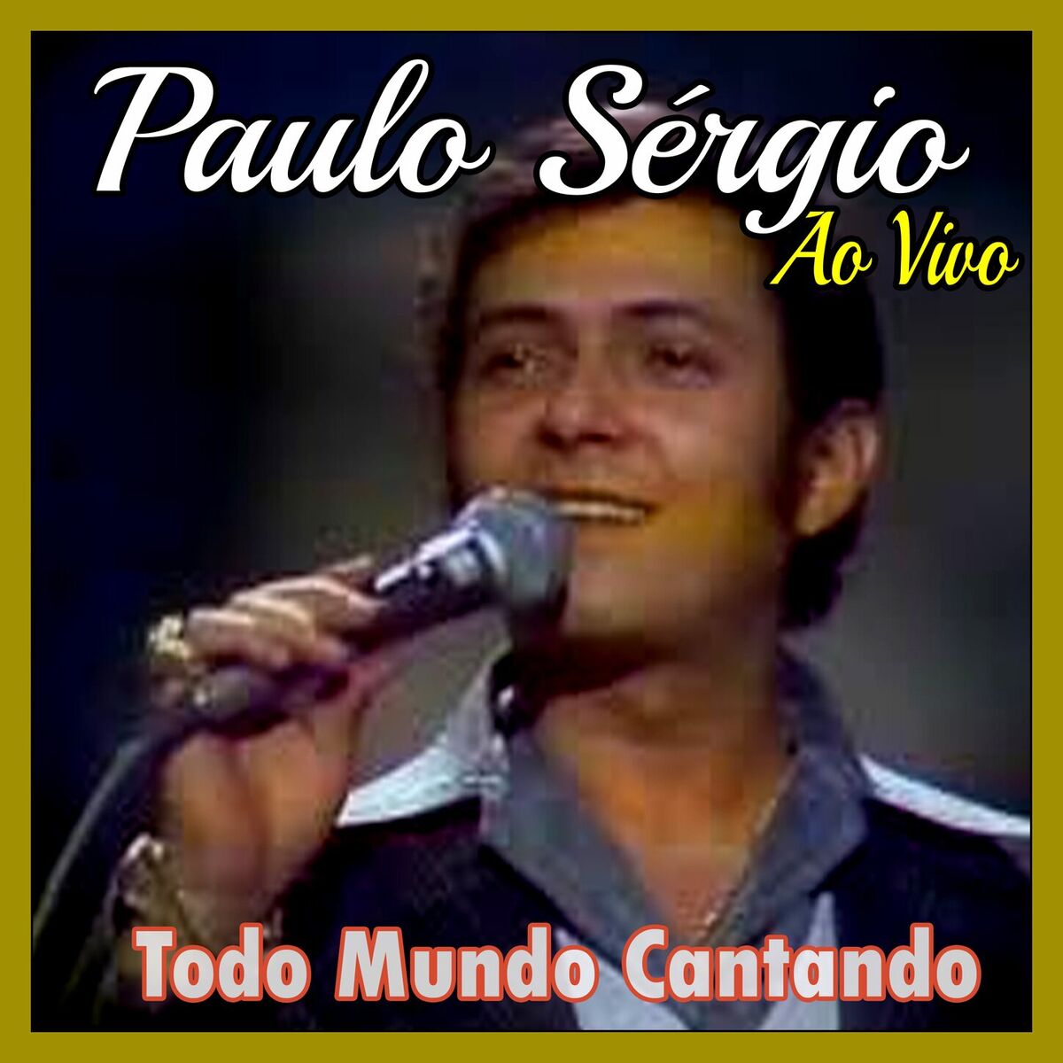 Album cover of Todo Mundo Cantando - Ao Vivo