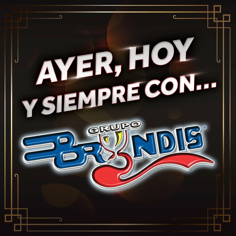 Picture of Ayer, Hoy Y Siempre Con… Grupo Bryndis