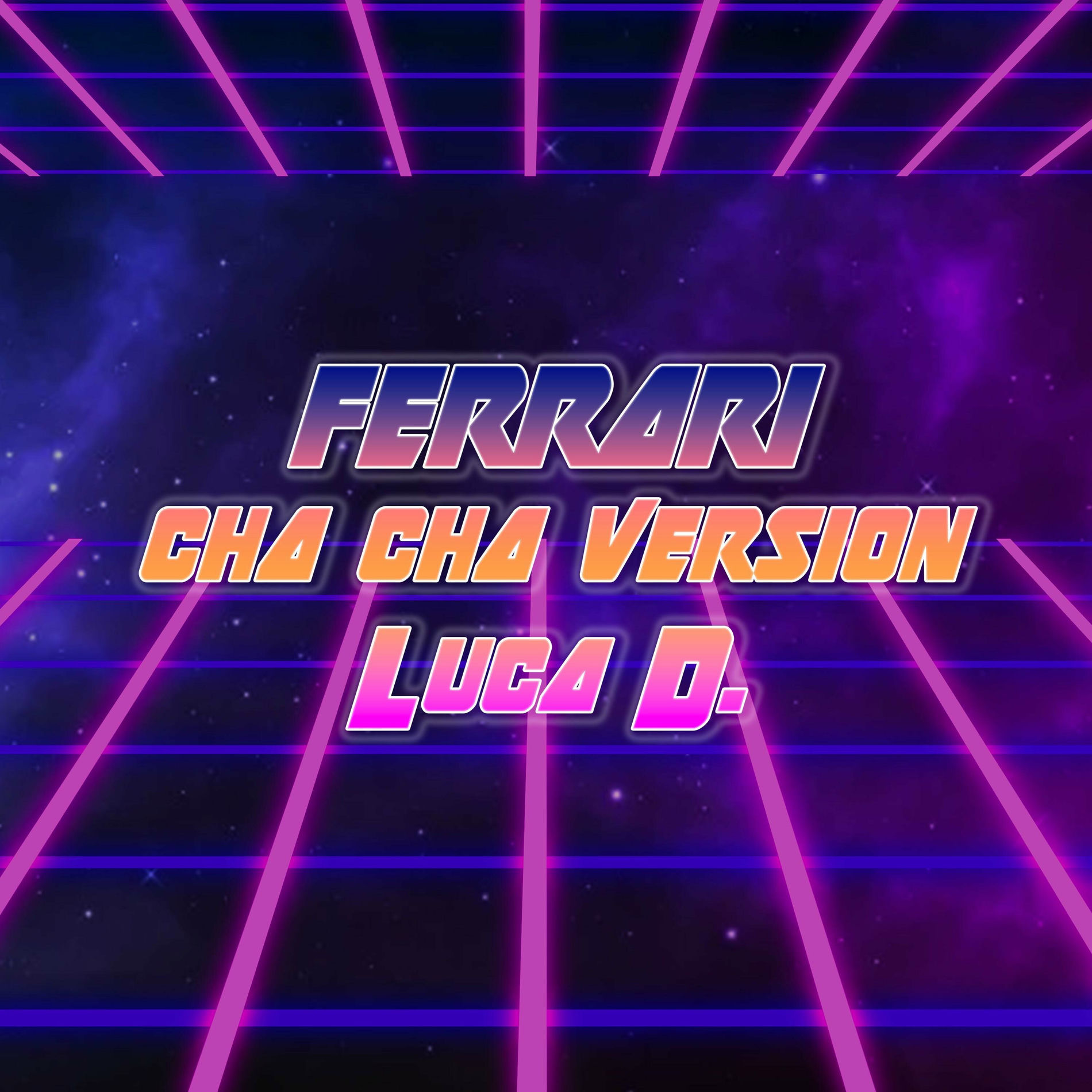 Album cover of Ferrari (Cha Cha Version)