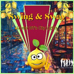 Cover of Swing & Sway Under NY's City Lights