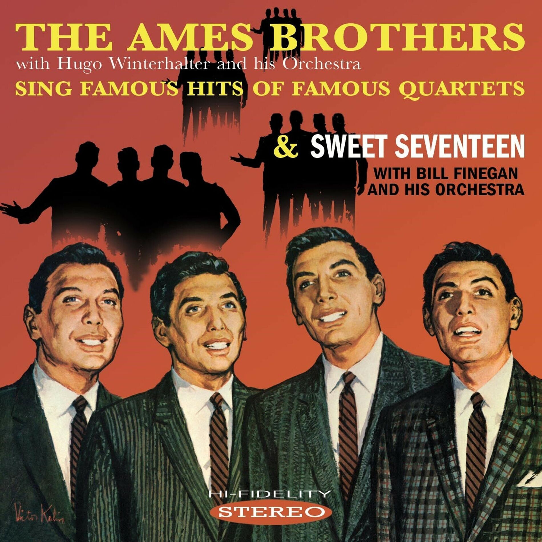 Album cover of The Ames Brothers Sing Famous Hits of Famous Quartets / Sweet Seventeen