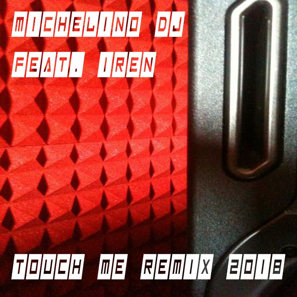 Picture of Touch Me (Remix 2018)
