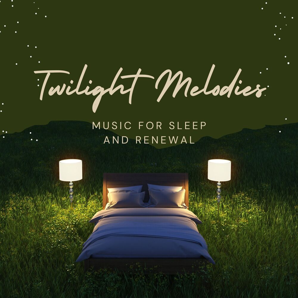 Picture of Twilight Melodies: Music for Sleep and Renewal