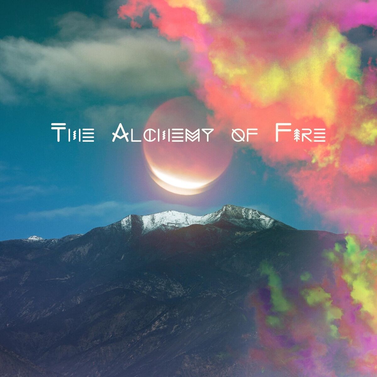 Album cover of The Alchemy of Fire: Songs To Benefit The Ojai Valley