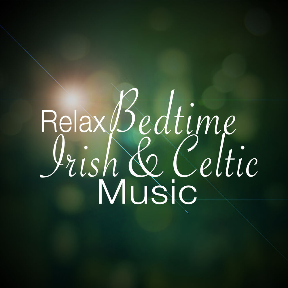 Picture of Relax: Bedtime Irish and Celtic Music