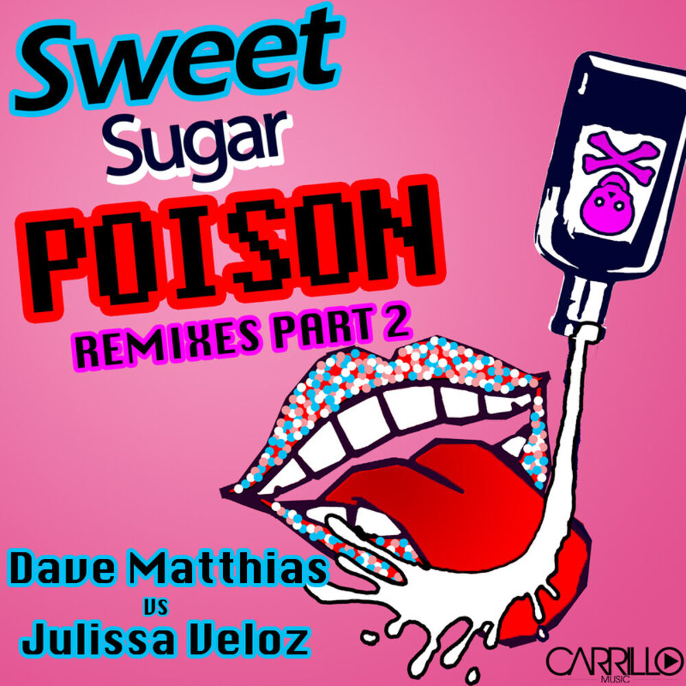 Picture of Sweet Sugar Poison- The Remixes Part 2