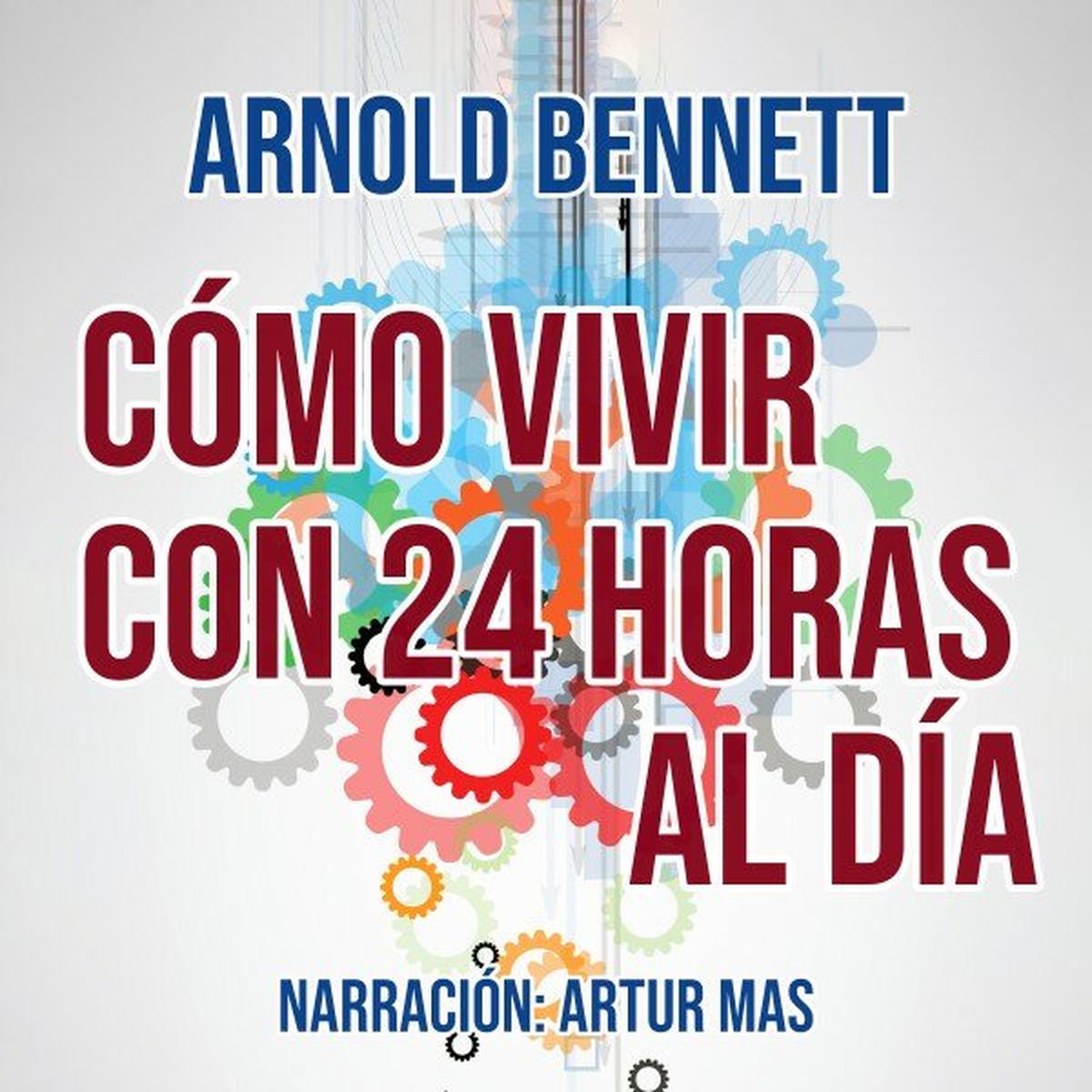 Album cover of Cómo Vivir Con 24 Horas al Día